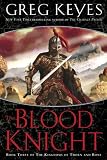 The Blood Knight (The Kingdoms of Thorn and Bone, Book 3)