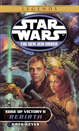 Edge of Victory II: Rebirth (Star Wars: The New Jedi Order, Book 8)