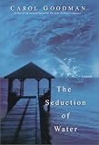 The Seduction of Water