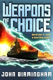 Weapons of Choice (The Axis of Time Trilogy, Book 1)