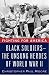 Fighting for America: Black Soldiers-the Unsung Heroes of World War II