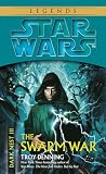 The Swarm War (Star Wars: Dark Nest, Book 3)