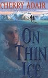 On Thin Ice