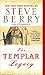 Steve Berry: The Templar Legacy: A Novel