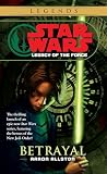 Star Wars(r) Legacy of the Force   Betrayal (Star  Wars)