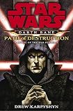 Path of Destruction: A Novel of the Old Republic (Star Wars: Darth Bane)