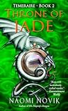 Throne of Jade by Naomi Novik