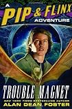 Trouble Magnet: A Pip & Flinx Adventure (Pip and Flinx Novels)