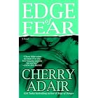 Click here to buy Edge of Fear: A Novel by  Cherry Adair.