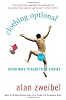 <b>Clothing Optional</b><br>by Alan Zweibel