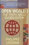 Open World: The Truth About Globalisation Philippe Legrain 