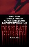 Desperate Journeys (Wwl Mystery, 491)