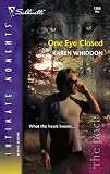 One Eye Closed: (The Pack) (Silhouette Intimate Moments No. 1365)