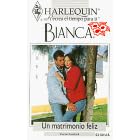 Harlequin Bianca: novelas con corazón, aventura, intriga y pasión (un matrimonio feliz) by Kendrick