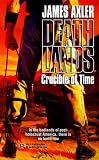 Crucible Of Time  (Deathlands #44) (Deathlands, 44)