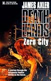 Zero City (Deathlands, No 52)