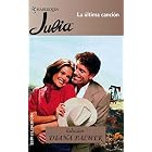La Ultima Cancion : (The Last Song) (Julia) by Diana Palmer