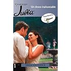 Un Deseo Inalcanzable : (An Unreachable Desire) (Julia) by Teresa Southwick