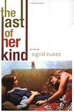 The Last of Her Kind: A Novel