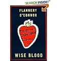Wise Blood - Flannery O'Conner