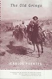The Old Gringo: A Novel