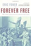 Forever Free : The Story of Emancipation and Reconstruction