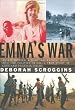 Emma's War: An Aid Worker, a Warlord, Radical Islam, and the Politics of Oil--A True Story of Love and Death in Sudan