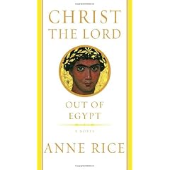 Christ the Lord : Out of Egypt Christ the Lord : Out of Egypt