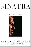 Sinatra: The Life By Anthony Summers