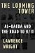 Lawrence Wright: The Looming Tower: Al Qaeda and the Road to 9/11