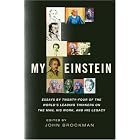 My Einstein: Essays by Twenty-four of the World's Leading... by  John Brockman