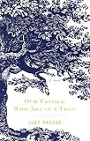 Our Father Who Art in a Tree: A Novel