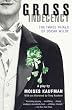 Gross Indecency : The Three Trials of Oscar Wilde (Vintage)