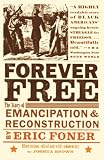 Forever Free: The Story of Emancipation and Reconstruction