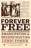 Forever Free: The Story of Emancipation and Reconstruction