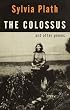 The Colossus and Other Poems