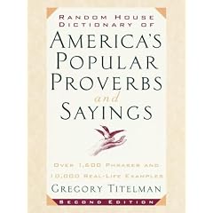 Random House Dictionary of America's Popular Proverbs and Sayings: Second Edition (Taschenbuch)
