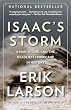 Isaac's Storm : A Man, a Time, and the Deadliest Hurricane in History (Vintage)