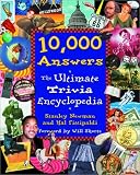 10,000 Answers: The Ultimate Trivia Encyclopedia