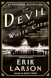 Books : The Devil in the White City:  Murder, Magic, and Madness at the Fair that Changed America 