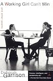 A Working Girl Can't Win : And Other Poems