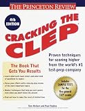 Cracking the CLEP, 4th Edition (Cracking the Clep)