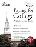 Paying for College Without Going Broke 2007 (College Admissions Guides)
