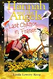 Last Chance in France (Hannah and the Angels)