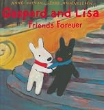 Gaspard and Lisa: Friends Forever (Misadventures of Gaspard and Lisa)