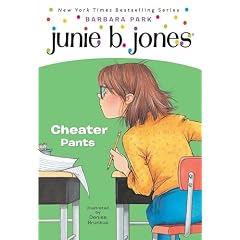 Junie B. First Grader: Cheater Pants