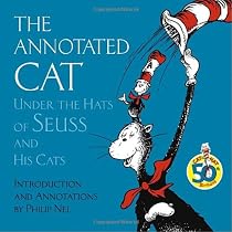 The Annotated Cat: Under the Hats of Seuss and His Cats (Picture Book)