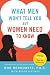 What Men Won't Tell You but Women Need to Know