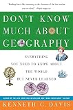 Don't Know Much About Geography: Everything You Need to Know About the World but Never Learned (Don't Know Much About...)