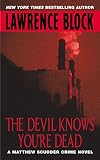 The Devil Knows You're Dead